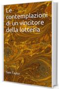 Le contemplazioni di un vincitore della lotteria