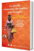 La piccola ottantenne che cambi&ograve; tutte le regole (La banda degli insoliti ottantenni Vol. 2)