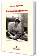 La buona guerra