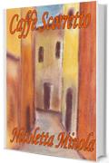 Caff&egrave; Scorretto