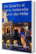 Da Quarto al Faro; noterelle d'uno dei Mille