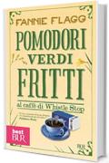 Pomodori verdi fritti al caff&egrave; di Whistle Stop (Narrativa)