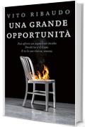 Una grande opportunit&agrave;: Pu&ograve; offrirti un sogno o un incubo. Perch&eacute; lui &egrave; il Capo. E tu la sua risorsa, umana. (Rizzoli narrativa)