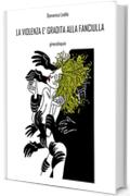 La violenza &egrave; gradita alla fanciulla: ginecoloquio