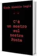 C'&egrave; un mostro sul nostro Ponte