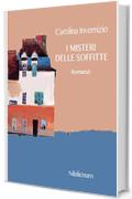 I misteri delle soffitte e altri romanzi