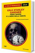 Perry Mason e il siero della verit&agrave; (Il Giallo Mondadori)