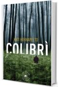 Colibr&igrave; (biblioteca del giallo)
