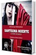 Santis&igrave;ma muerte