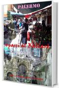 Palermo. Quattro passi al Ballar&ograve;