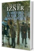 Il mistero di Rue des Saints-Per&egrave;s: Un'indagine di Victor Legris libraio investigatore (Narrativa Tea)