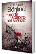 La morte &egrave; un sospiro nel silenzio (Narrativa Nord)