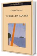 Turista da banane: o Le domeniche di Tahiti (Biblioteca Adelphi)