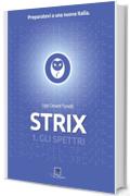 STRIX 1. Gli Spettri