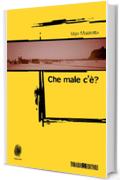 Che male c'&egrave;?