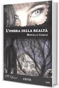 L'ombra della realt&agrave;