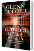 Il tempo della verit&agrave; (Biblioteca dei Morti)