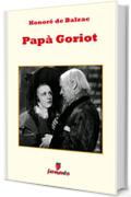 Pap&agrave; Goriot (Emozioni senza tempo)