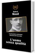 L'uomo senza qualit&agrave; (Libri da premio)