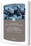 Un aereo nella notte: Saint-Exup&eacute;ry e il cinema (I grandi tascabili)
