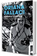 Niente e cos&igrave; sia (Opere di Oriana Fallaci)