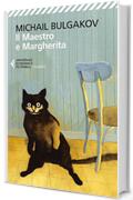 Il Maestro e Margherita (Universale economica. I classici Vol. 14)