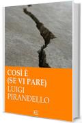 Cos&igrave; &egrave; (se vi pare) (RLI CLASSICI)