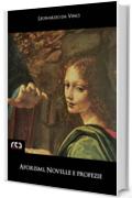 Aforismi, novelle e profezie: 210 (Classici)