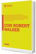 Con Robert Walser