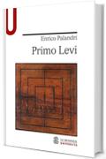 PRIMO LEVI PRIMO LEVI (Le Monnier universit&agrave;)