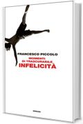 Momenti di trascurabile infelicit&agrave; (L'Arcipelago Einaudi)