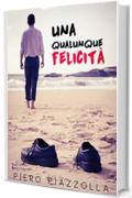 Una qualunque felicit&agrave;
