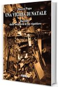Una vigilia di Natale: Racconti dalla memoria di un rigattiere