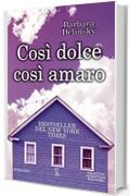 Cos&igrave; dolce cos&igrave; amaro (eNewton Narrativa)