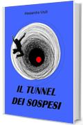 il tunnel dei sospesi