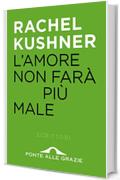 L'amore non far&agrave; pi&ugrave; male