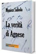 La verit&agrave; di Agnese (Narrativa universale)