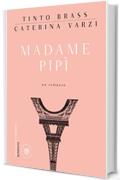 Madame Pip&igrave; (AsSaggi di narrativa)
