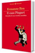 Il caso Piegari: Attualit&agrave; di una vecchia sconfitta