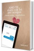 AMO TE... star&ograve; con lei per sempre (Fuoricollana)
