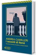 I racconti di Nen&eacute;: Raccolti da Francesco Anzalone e Giorgio Santelli (Universale economica)