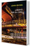 Libert&agrave; per gli orsi (Contemporanea)