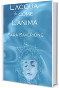 L'Acqua &egrave; come l'Anima