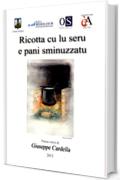 Ricotta cu lu seru e pani sminuzzatu: Poesia visiva (Tra fantasia e realt&agrave; Vol. 4)