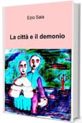 La citt&agrave; e il demonio