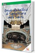 Guida alla Basilica di Santa Maria alla Sanit&agrave;