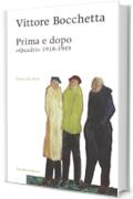 Prima e dopo. &laquo;Quadri&raquo; 1918-1949 (S&oelig;ur du r&ecirc;ve Vol. 2)