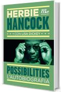 Possibilities. L'autobiografia
