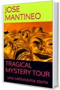 TRAGICAL MYSTERY TOUR: una cattivissima storia