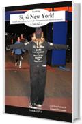 S&igrave;, s&igrave; New York!